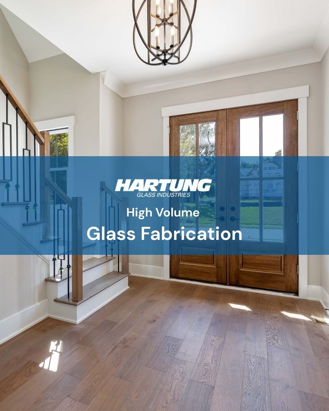 Hartung Glass Industries High Volume Glass Fabricators
